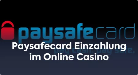Paysafecard Einzahlung im Online Casino