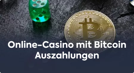 Online-Casino mit Bitcoin Auszahlungen