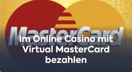 Im Online Casino mit Virtual MasterCard bezahlen