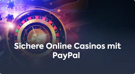 Sichere Online Casinos mit PayPal