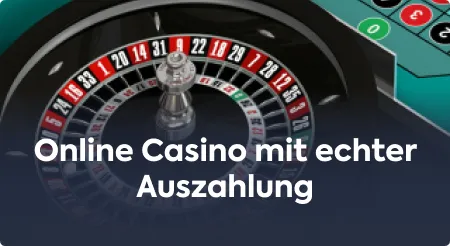 Online Casino mit echter Auszahlung