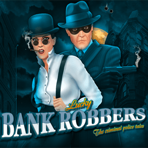 Lucky Bank Robbers Slots